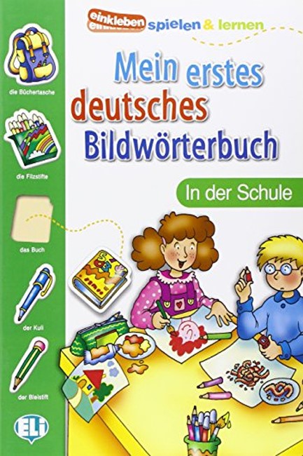 MEIN ERSTES DEUTSCHES BILDWORTERBUCH IN DER SCHULE