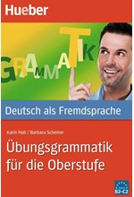 UBUNGSGRAMMATIK FUER DIE OBERSTUFE