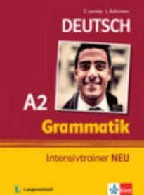 GRAMMATIK INTENSIVTRAINER Α2 NEU