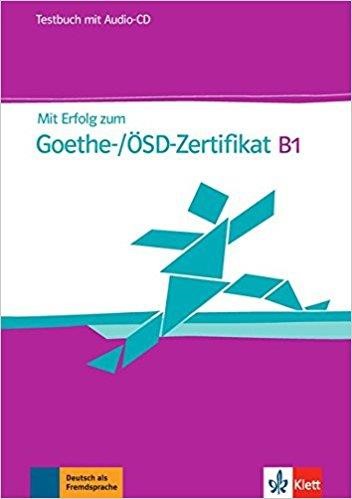 MIT ERFOLG ZUM GOETHE/OSD-ZERTIFIKAT B1 TESTBUCH (+ CD)