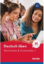 DEUTSCH UBEN WORTSCHATZ & GRAMMATIK C1