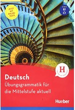 DEUTSCH UBUNGSGRAMMATIK FUR DIE MITTELSTUFE AKTUELL