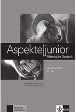 ASPEKTE JUNIOR B1+ LEHRERHANDBUCH