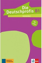 DIE DEUTSCHPROFIS B1 LEHRERHANDBUCH