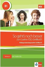 SO GEHT'S NOCH BESSER ZUM GOETHE ZERTIFIKAT B1 TESTBUCH (+KLETT BOOK-APP+GLOSSAR+AUDIOS ONLINE)