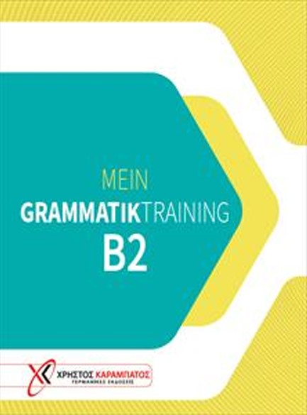 MEIN GRAMMATIKTRAINING B2