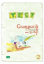 GRAMMATIK MACHT SPASS 2 TESTBUCH