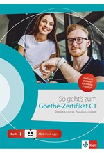 SO GEHT'S ZUM GOETHE-ZERTIFIKAT C1 TESTBUCH (mit Audios online + Klett Book-App)