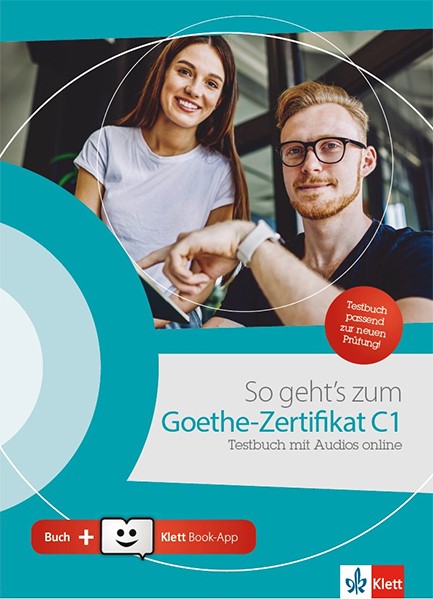 SO GEHT'S ZUM GOETHE-ZERTIFIKAT C1 TESTBUCH (mit Audios online + Klett Book-App)