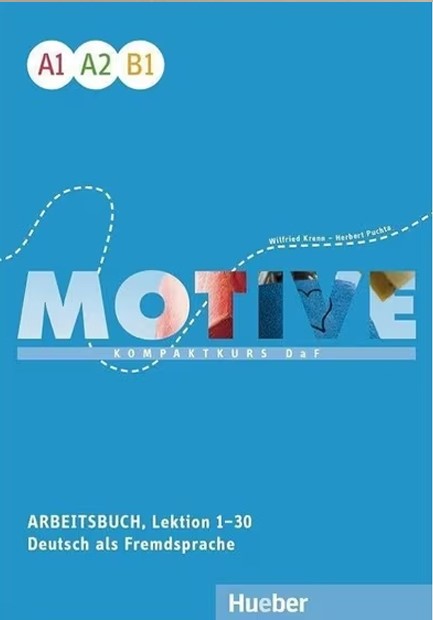 MOTIVE A1 - A2 - B1 (LEKTION 1 - 30) ARBEITSBUCH (+Audios Online)