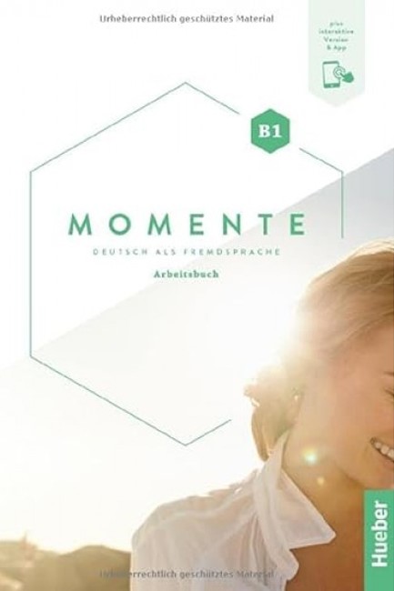 MOMENTE B1 – ARBEITSBUCH PLUS INTERAKTIVE VERSION