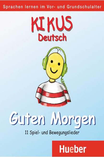 KIKUS: GUTEN MORGEN CD