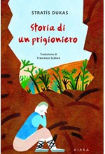 STORIA DI UN PRIGIONIERO