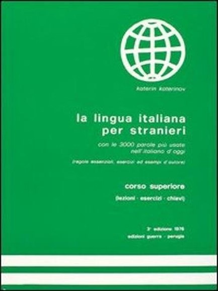 LA LINGUA ITALIANA PER STRANIERI SUPERIORE STUDENTE