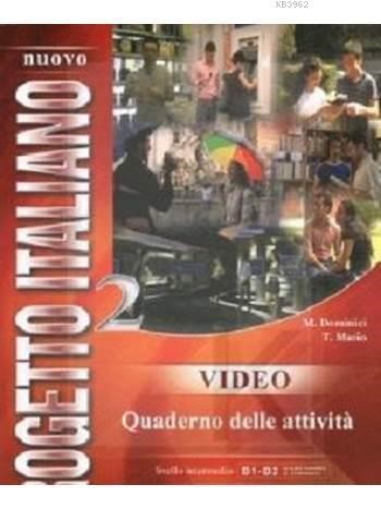 PROGETTO ITALIANO 2 VIDEO -QUADERNO DELLE ATTIVITA (B1-B2)