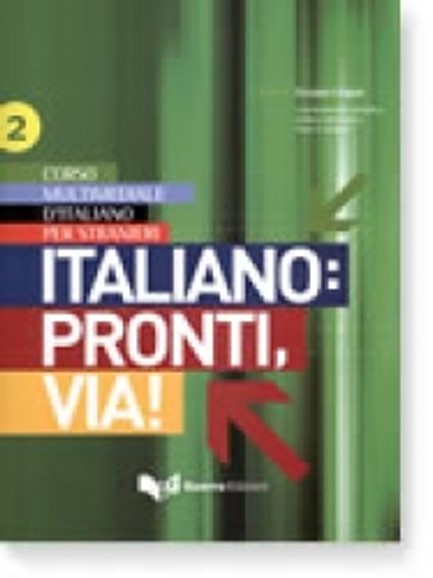 ITALIANO : PRONTI, VIA! 2 STUDENTE