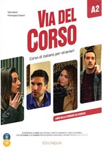 VIA DEL CORSO Α2 LIBRO DELLO STUDENTE ED ESERCIZI + CD + DVD