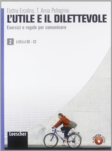 L'UTILE E IL DILETTEVOLE 2 B2-C2