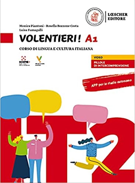 VOLENTIERI! A1 CORSO DI LINGUA E CULTURA ITALIANA + APP PRE LO