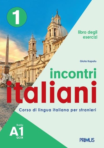 INCONTRI ITALIANI 1 A1 LIBRO DEGLI ESERCIZI LIBRO DEL DOCENTE