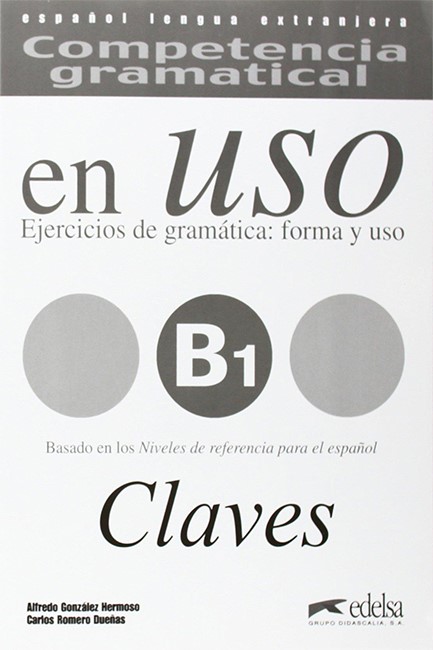 COMPETENCIA GRAMATICA EN USO B1 CLAVES