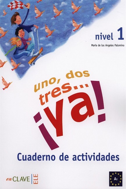 UNO DOS Y TRES! 1 A1 CUADERNO DE ACTIVIDADES