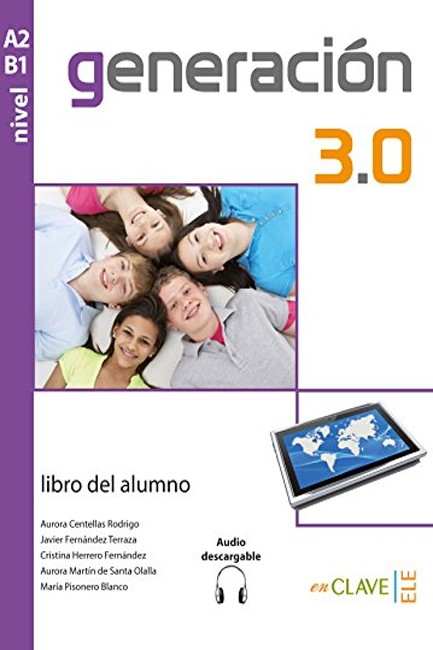 GENERACION 3.0 A2 + B1 ALUMNO (+ AUDIO DESCARGABLE)