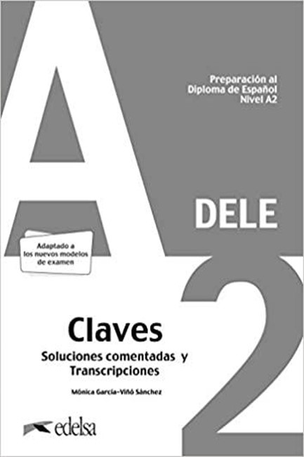 DELE A2 PREPARACION AL DIPLOMA DE ESPANOL CLAVES 2020