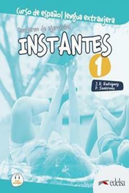 INSTANTES 1 A1 EJERCICIOS