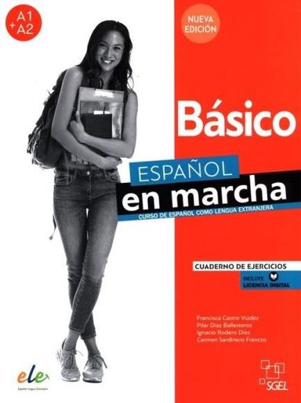 ESPANOL EN MARCHA A1 + A2 BASICO EJERCICIOS 2021