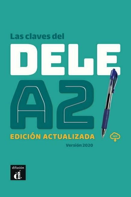 LAS CLAVES DEL NUEVO DELE A2 ALUMNO VERSION 2020