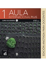 AULA INTERNATIONAL PLUS 1 PARA DOCENTES (+ΣΧΟΛΙΑ ΚΑΙ ΟΔΗΓΙΕΣ ΓΙΑ ΚΑΘΗΓΗΤΕΣ)