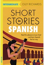 SHORT STORIES IN SPANISH FOR INTERMEDIATE LEARNERS