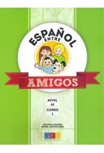 ESPANOL ENTRE AMIGOS 1 ALUMNO