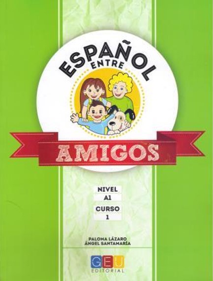 ESPANOL ENTRE AMIGOS 1 ALUMNO