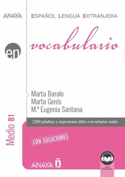 EN VOCABULARIO B1 MEDIO (+ AUDIO DESCARGABLE) CON SOLUCIONES N/E