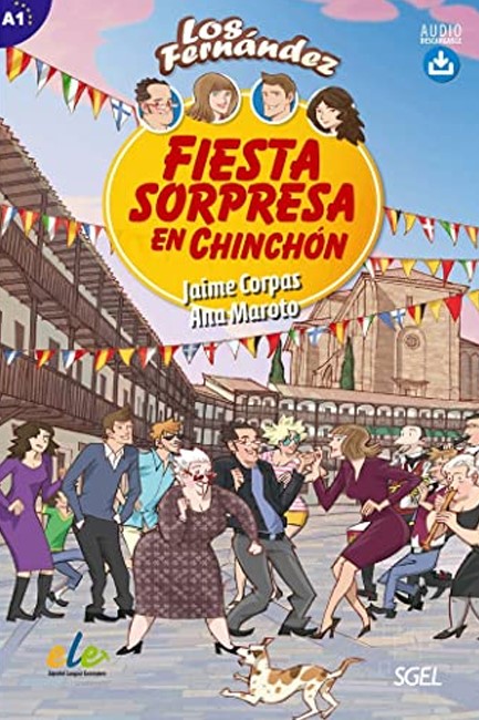 FIESTA SORPRESA EN CHINCHON + AUDIO DESCARGABLE