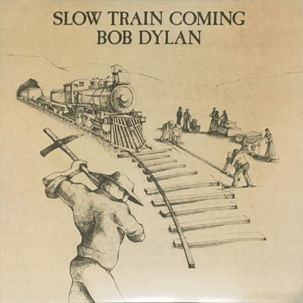 BOB DYLAN - SLOW TRAIN COMING