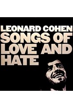 LEONARD COHEN - SONGS OF LOVE AND HATE