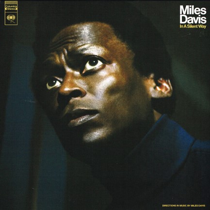 MILES DAVIS - IN A SILENT WAY (50TH ANNIVERSARY)