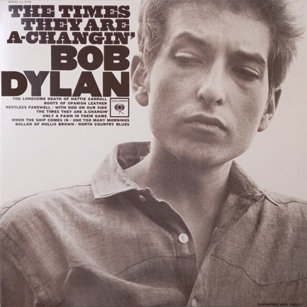 BOB DYLAN - THE TIMES THEY ARE A CHANGIN'