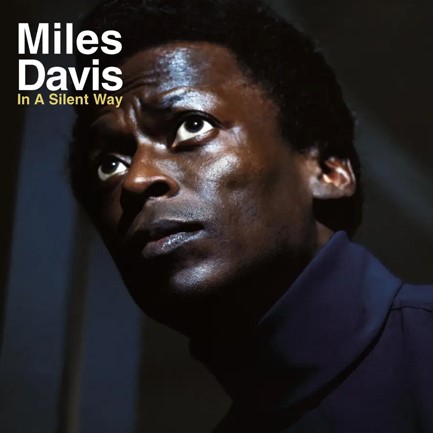 MILES DAVIS - IN A SILENT WAY