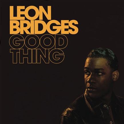 LEON BRIDGES - GOOD THING