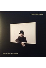 LEONARD COHEN - YOU WANT IT DARKER