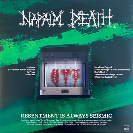 NAPALM DEATH - RESENTMENT IS ALWAYS SEISMIC - A FINAL THROW OF THROES