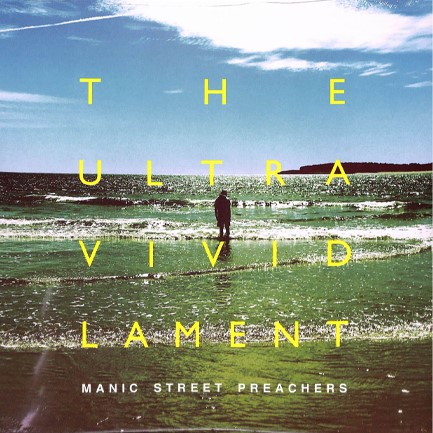 MANIC STREET PREACHERS - THE ULTRA VIVID LAMENT