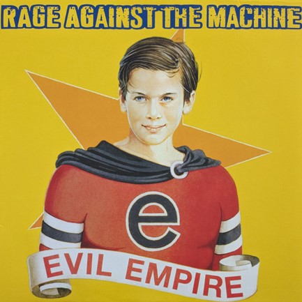 RAGE AGAINST THE MACHINE - EVIL EMPIRE