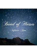 BAND OF HORSES - INFINITE ARMS