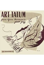 ART TATUM - ART TATUM FROM GENE NORMAN'S JUST JAZZ