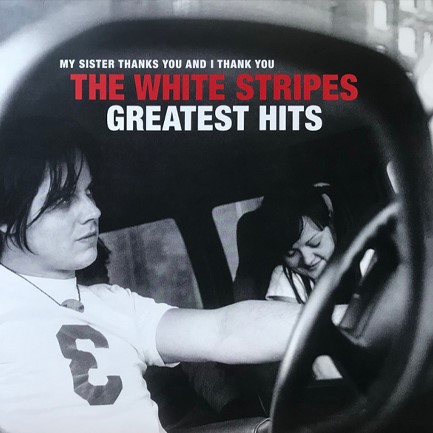 THE WHITE STRIPES - THE WHITE STRIPES GREATEST HITS (2 LP)